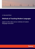 Methods of Teaching Modern Languages (Classic Reprint) 3337443036 Book Cover