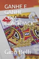 Ganhe E Ganhe Com Blackjack B084QL185D Book Cover