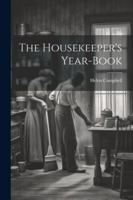 The Housekeeper's Year-book 1022570250 Book Cover