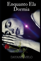 Enquanto Ela Dormia 166085900X Book Cover