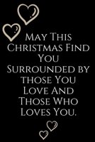 May This Christmas Find You: Notebook Perfect for Gifts. Merry & Bright-Festive As Fuck secret santa Ralph olivia Bitch Jingle Balls Unicorn Valaries White Christmas Family Gifts For Mom Sis Women Gir 1696717388 Book Cover