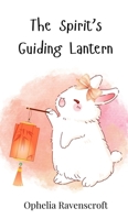 The Spirit's Guiding Lantern 3690815908 Book Cover