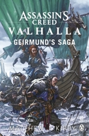 Assassin's Creed Valhalla: Geirmund's Saga 1839080604 Book Cover