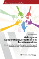 Gelungene Kooperationsverhältnisse in Familienzentren 3639393384 Book Cover