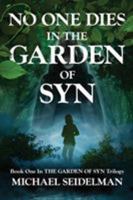 No One Dies in the Garden of Syn 0994969503 Book Cover