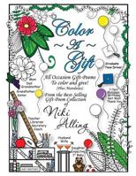 Color A Gift: All Occasion Gift-Poems To Color and Give 1536804479 Book Cover