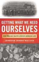 Tomorrow I'll Be at the Table: African American Food Culture from Slavery to the Present 1442253908 Book Cover