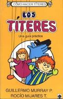 Titeres, Los 9684610580 Book Cover
