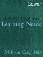 Analyzing Learning Needs 0566074486 Book Cover