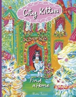 City Kitties Find a Home B0F74QZGFN Book Cover