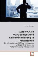 Supply Chain Management und Risikominimierung in Krisenzeiten 363926584X Book Cover