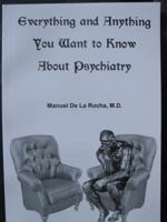 Everything and Anything You Want to Know About Psychiatry 061535047X Book Cover