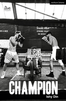 Champion (Modern Plays) 1350566357 Book Cover