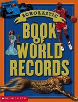 Scholastic Book of World Records 0439219620 Book Cover