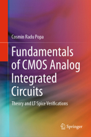 Fundamentals of CMOS Analog Integrated Circuits: Theory and LT Spice Verifications 3032306760 Book Cover