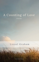 A Counting of Love: Poems 191965321X Book Cover