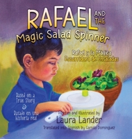 Rafael and the Magic Salad Spinner 1959622595 Book Cover