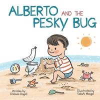 Alberto and the Pesky Bug 1777259606 Book Cover