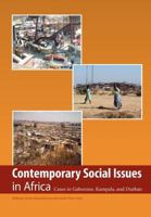 Contemporary Social Issues in Africa. Cases in Gaborone, Kampala, and Durban 0798302445 Book Cover