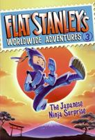 Flat Stanley's Worldwide Adventures #3: The Japanese Ninja Surprise 0061429945 Book Cover