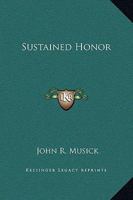 Sustained Honor 1512097136 Book Cover