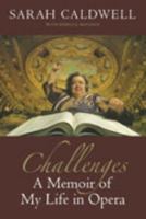 Challenges: A Memoir of My Life in Opera 0819568856 Book Cover