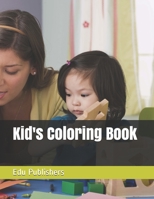 Kid's Coloring Book 1677422432 Book Cover