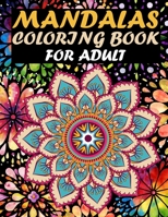 Mandalas Coloring Book For Adult: An Adult Coloring Book with wonderful Mandala or Stress Relief. 29 Beautiful and Relaxing Mandala. B0959BYW16 Book Cover