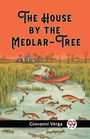 The House by the Medlar-Tree 9362767732 Book Cover