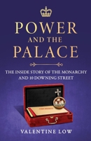Power and the Palace: The Explosive and Revelatory New Royal Book That Is Dominating the News Headlines 1035418835 Book Cover
