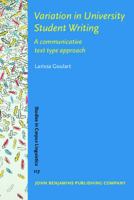 Variation in University Student Writing: A Communicative Text Type Approach 9027215006 Book Cover