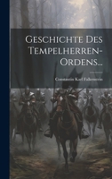 Geschichte des Tempelherren-Ordens... 1021833649 Book Cover