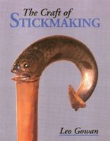 The Craft of Stickmaking 1861263759 Book Cover