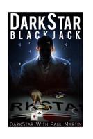 DarkStar Blackjack: The Ultimate Blackjack System To Riches 1530169941 Book Cover