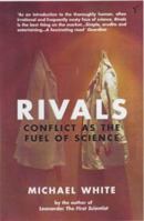 Rivals: Conflict As the Fuel of Science B00BG7CLDK Book Cover
