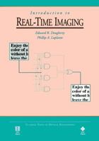 Introduction to Real-Time Imaging (IEEE Press Understanding Science & Technology Series) 0819417890 Book Cover