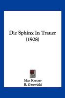 Die Sphinx in Trauer; Roman 1176097008 Book Cover