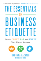 Greet! Eat! Tweet!: 52 Business Etiquette Postings To Avoid Pitfalls and Boost Your Career 0071811265 Book Cover