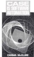 Case Is Software Automation 0131193309 Book Cover