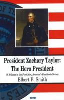 President Zachary Taylor 1608769127 Book Cover
