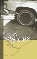 Spit Baths: Stories 0820328464 Book Cover