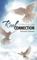 Real Connection: Towards Oneness 148289355X Book Cover