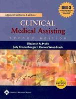 Lippincott Williams & Wilkins' Clinical Medical Assisting 0781750288 Book Cover