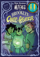 Witches of Brooklyn: Curse and Reverse: (A Graphic Novel) 059381343X Book Cover