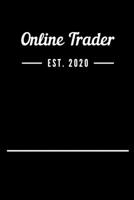 Online Trader EST. 2020: Blank Lined Notebook Journal 1693498774 Book Cover
