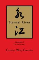 Eternal River Volume 1 The Early Years 1887400370 Book Cover