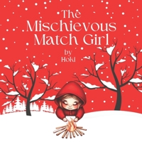 The Mischievous Match Girl B0C52NMYMF Book Cover