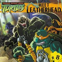 Meet Leatherhead (Teenage Mutant Ninja Turtles (8x8)) 0689877110 Book Cover