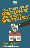 How to Get Out of Foreclosure with a Loan Modification 1539123200 Book Cover