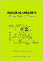Bilingual Children: Guidance for the Family (Mulitlingual Matters, No 3) 1853590096 Book Cover